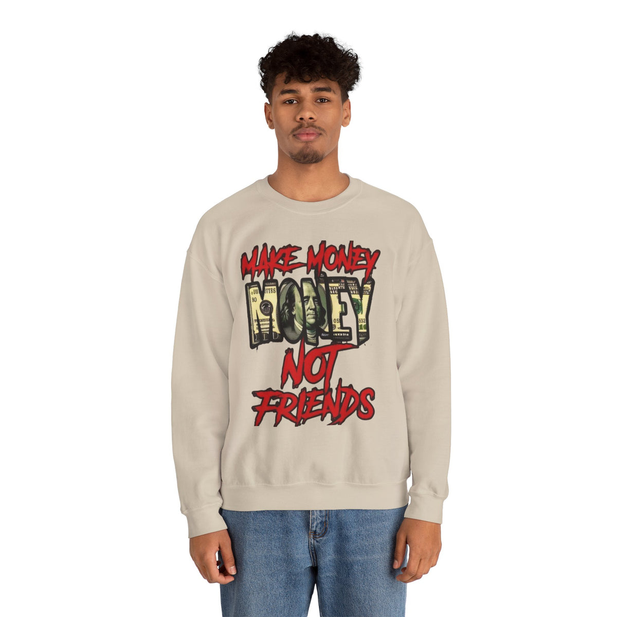 Unisex make money not friends Sweatshirt