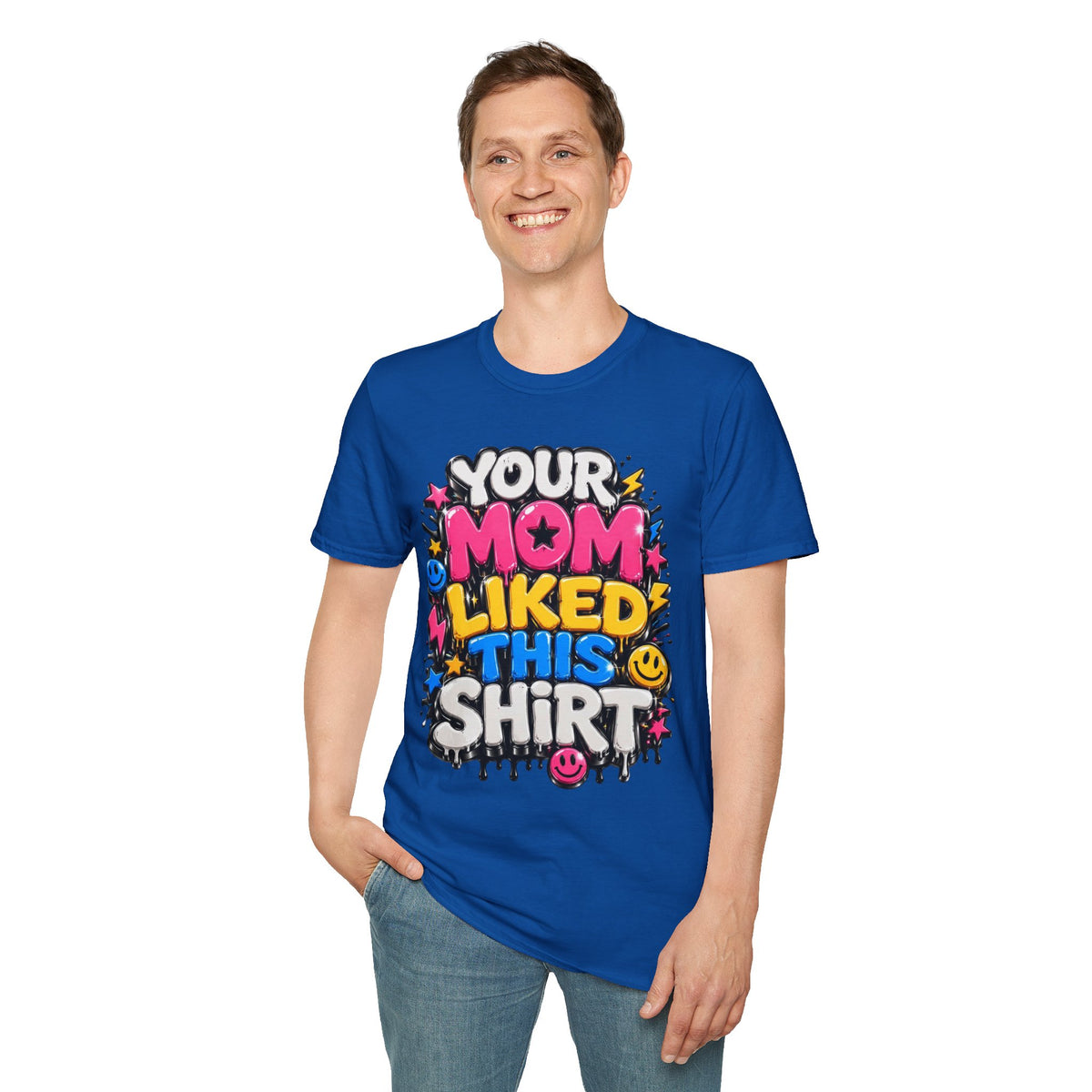 Your mom likes this shirt T-Shirt