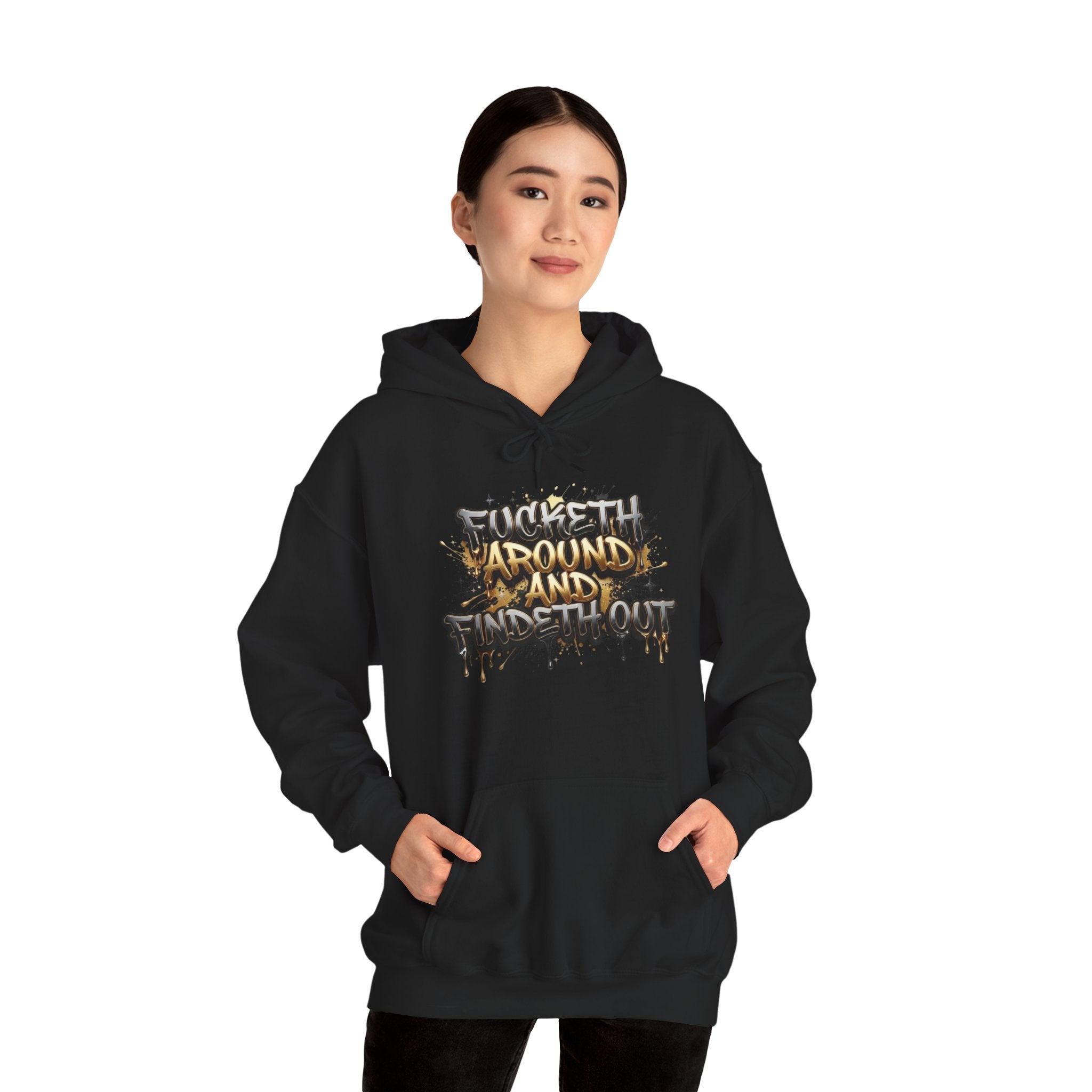 Unisex F*** around and find out Hooded Sweatshirt