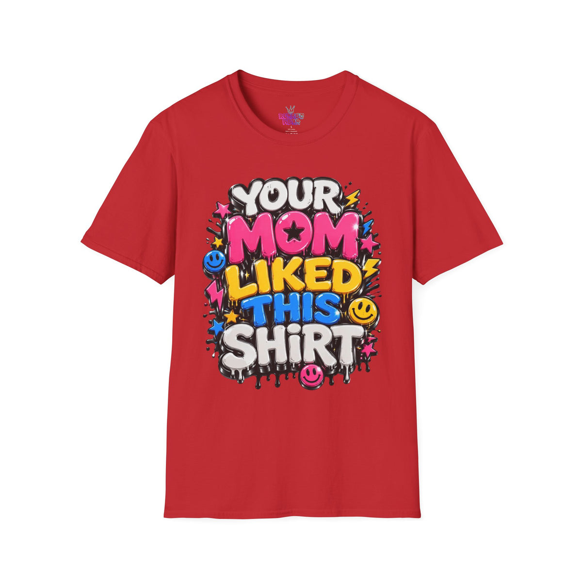 Your mom likes this shirt T-Shirt