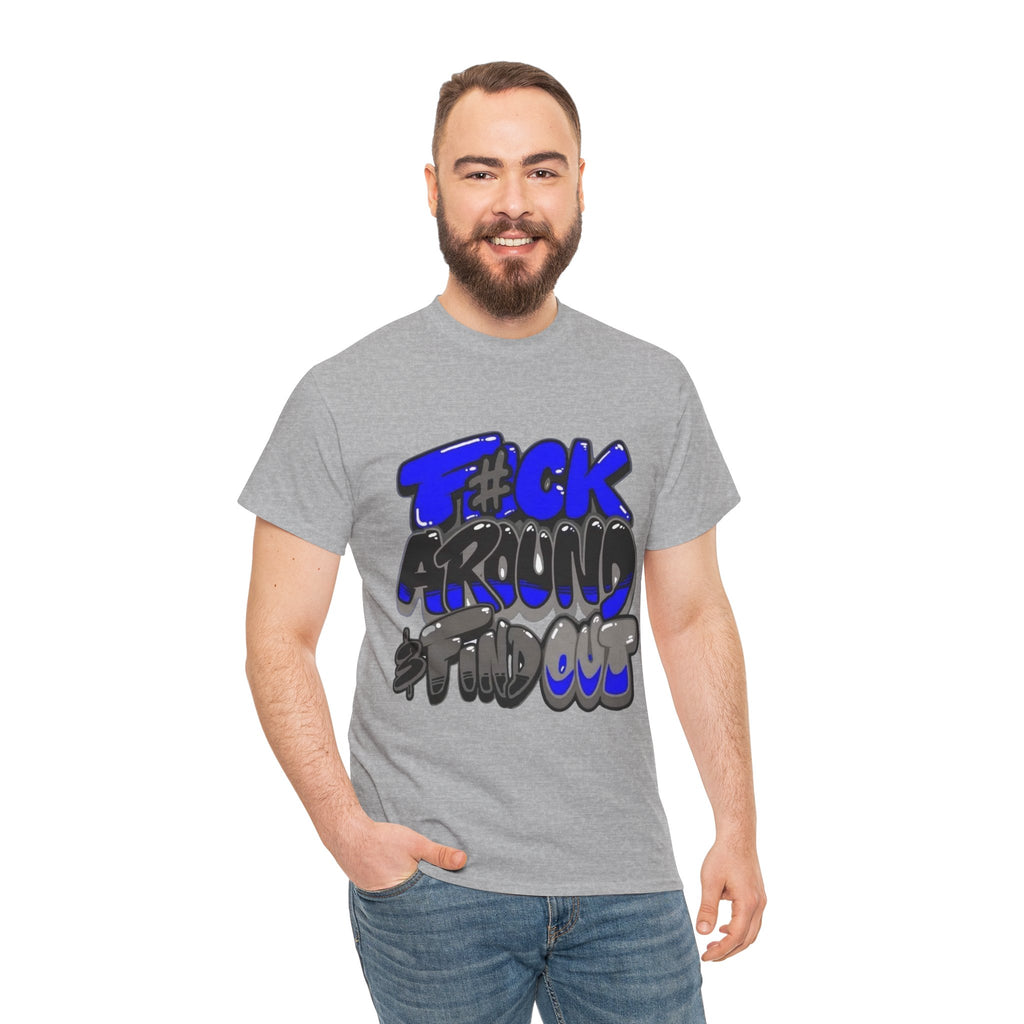 Unisex Fu*k around and Tee