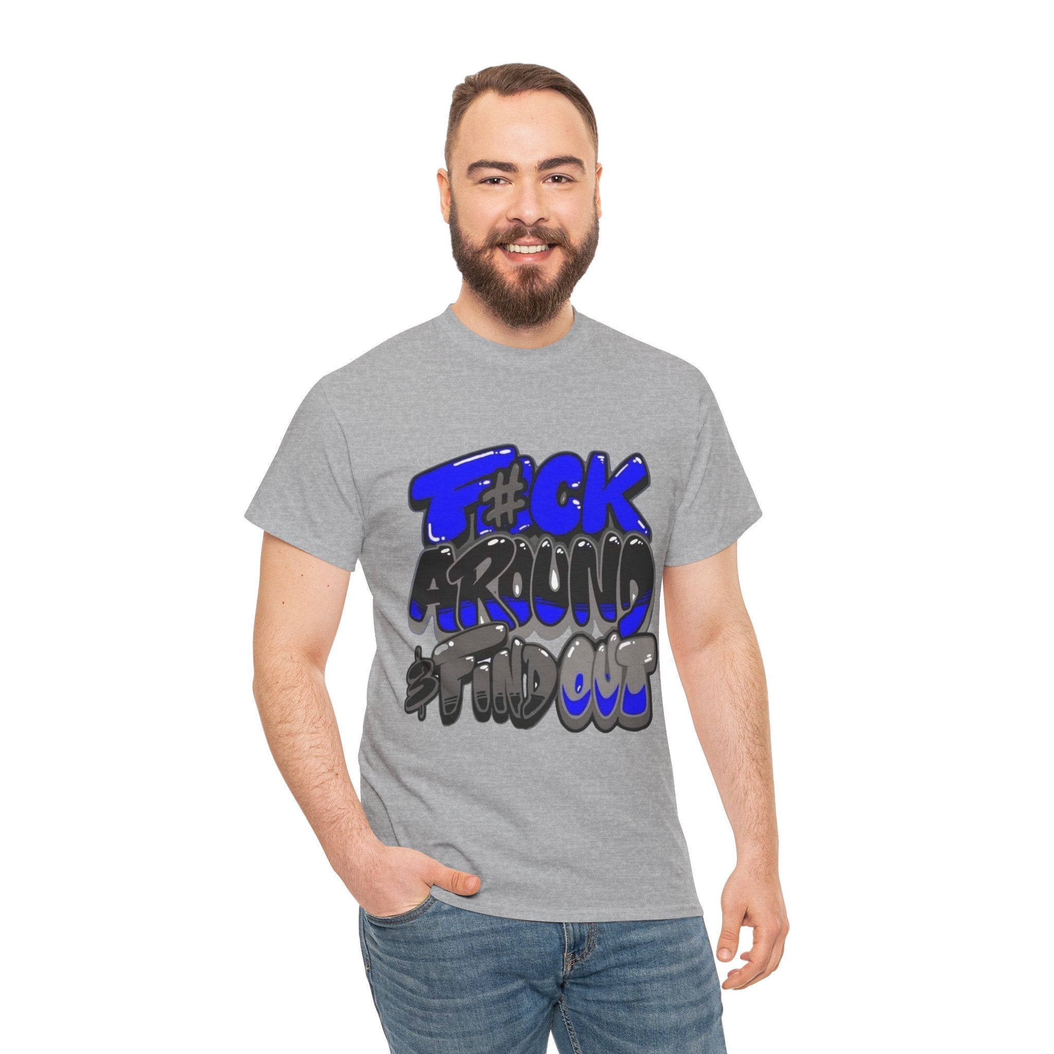 Unisex Fu*k around and Tee