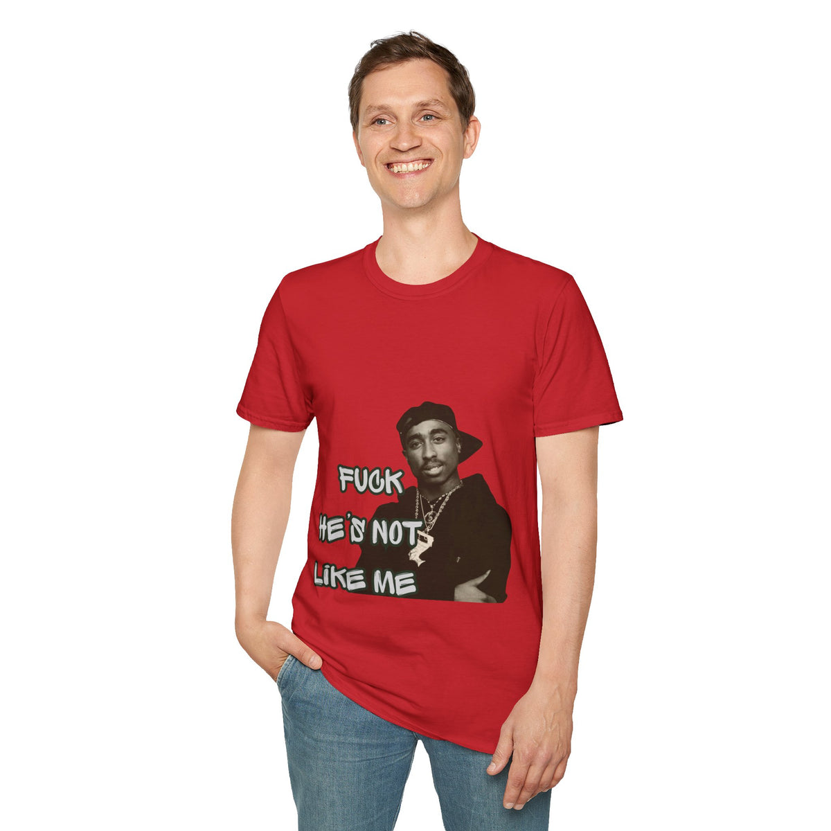 Unisex Fu*k he’s not like me T-Shirt