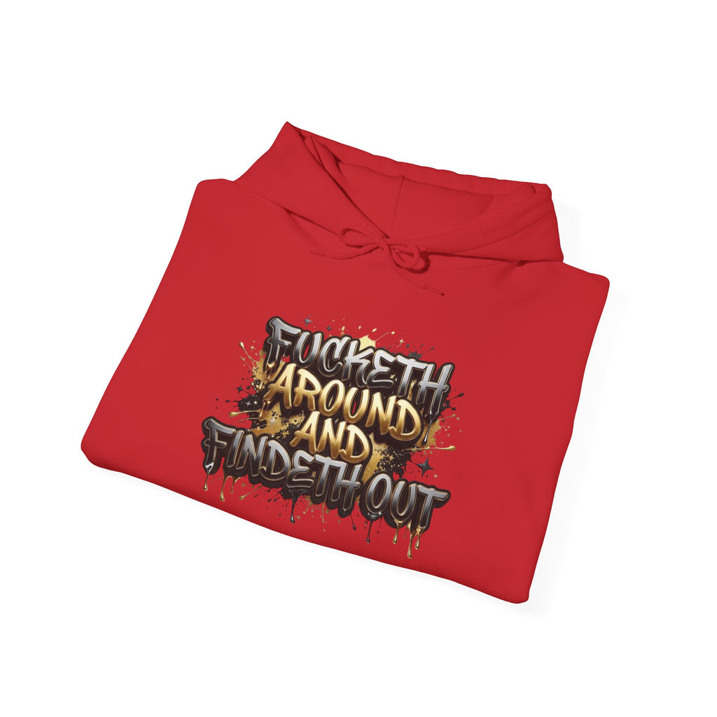 Unisex F*** around and find out Hooded Sweatshirt