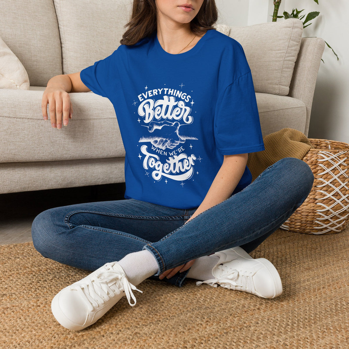 Unisex everything better T-Shirt