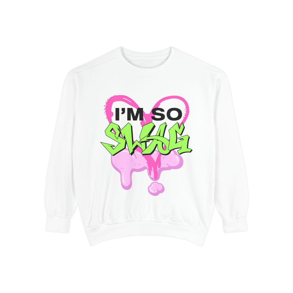 I’m so Swag Sweatshirt