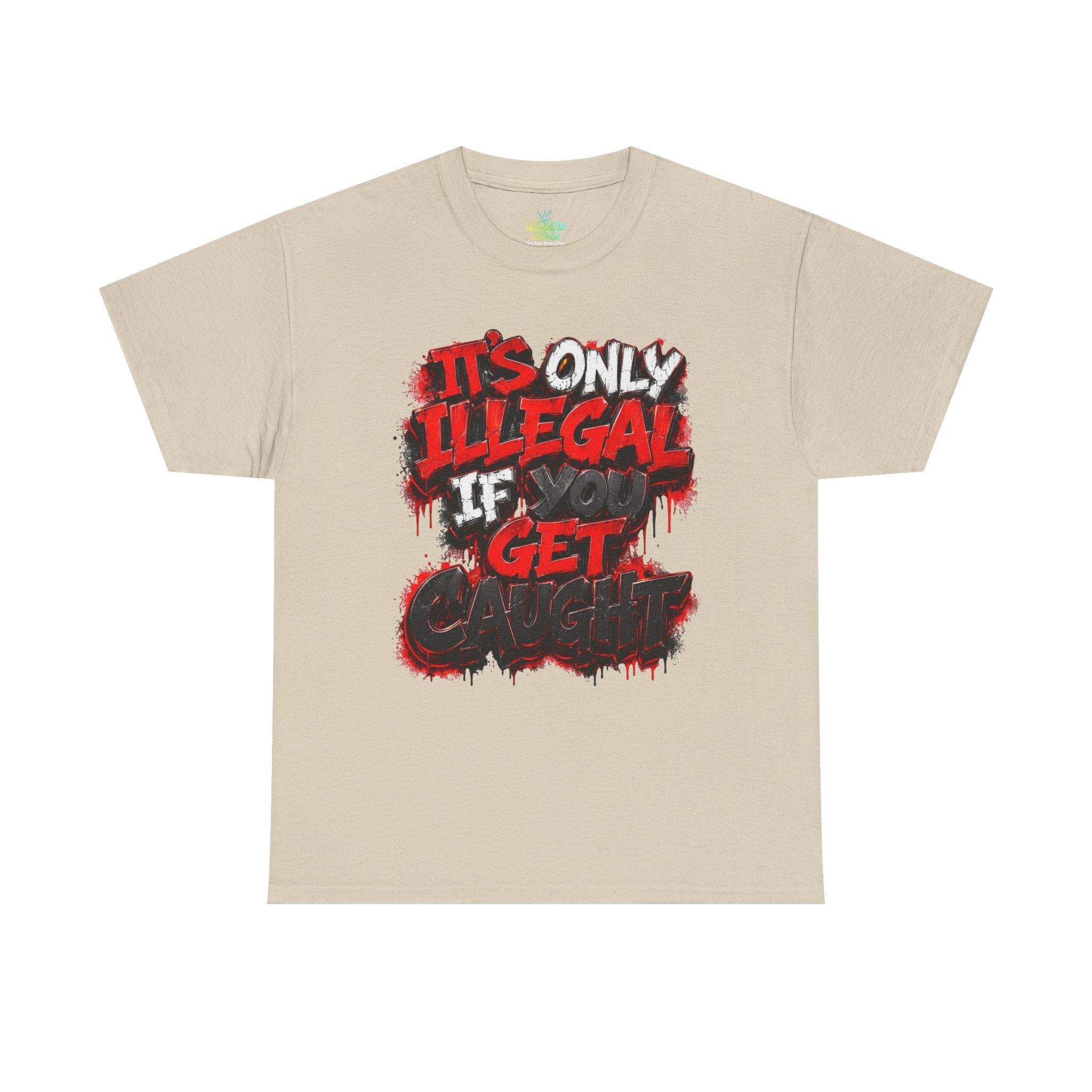 Unisex it’s only illegal Cotton Tee