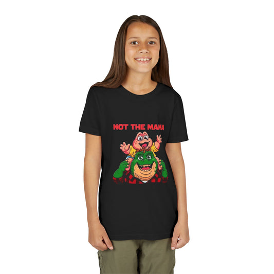 Unisex Youth not the mama Short Sleeve Tee