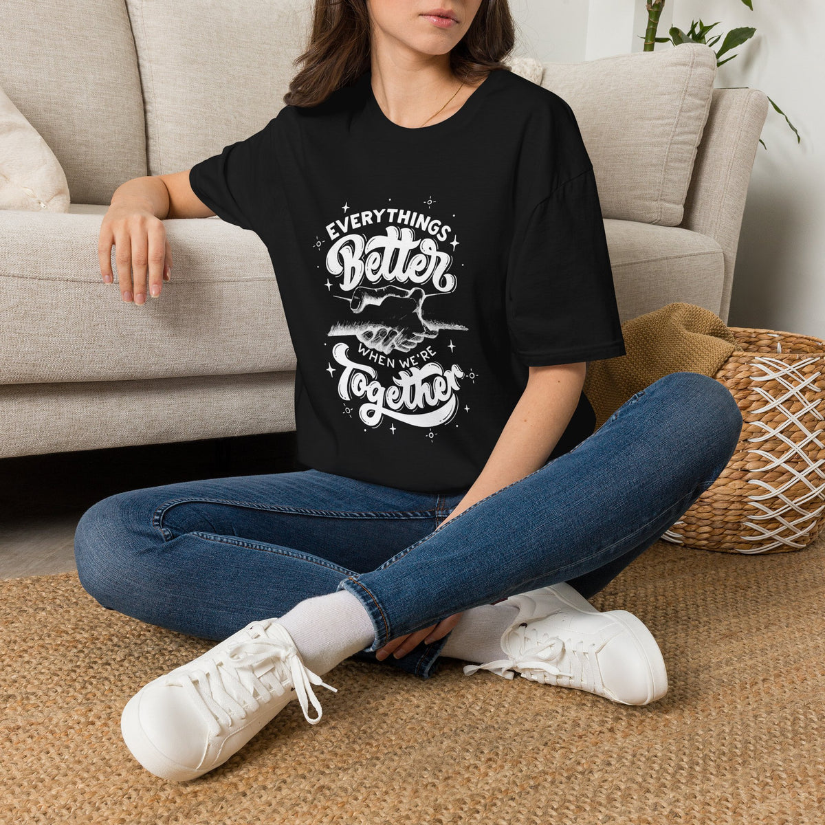 Unisex everything better T-Shirt