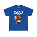 This is Heavy Cotton Tee