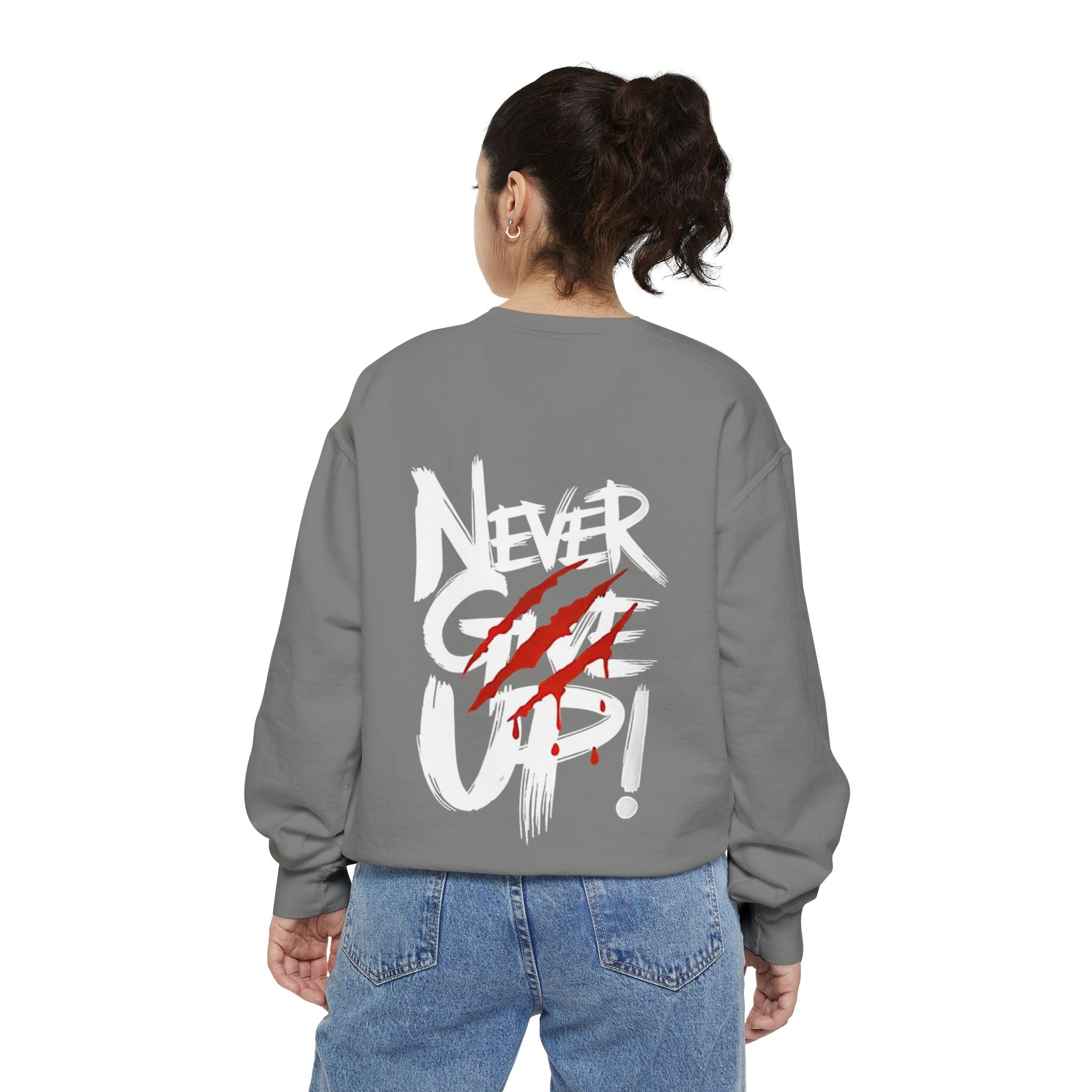 Unisex Never give up Sweatshirt
