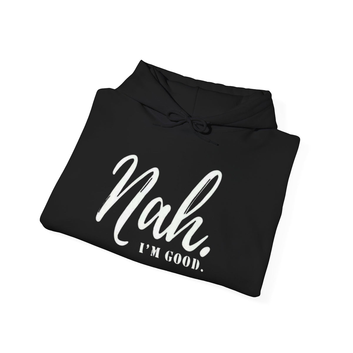 Unisex Nah Hooded Sweatshirt