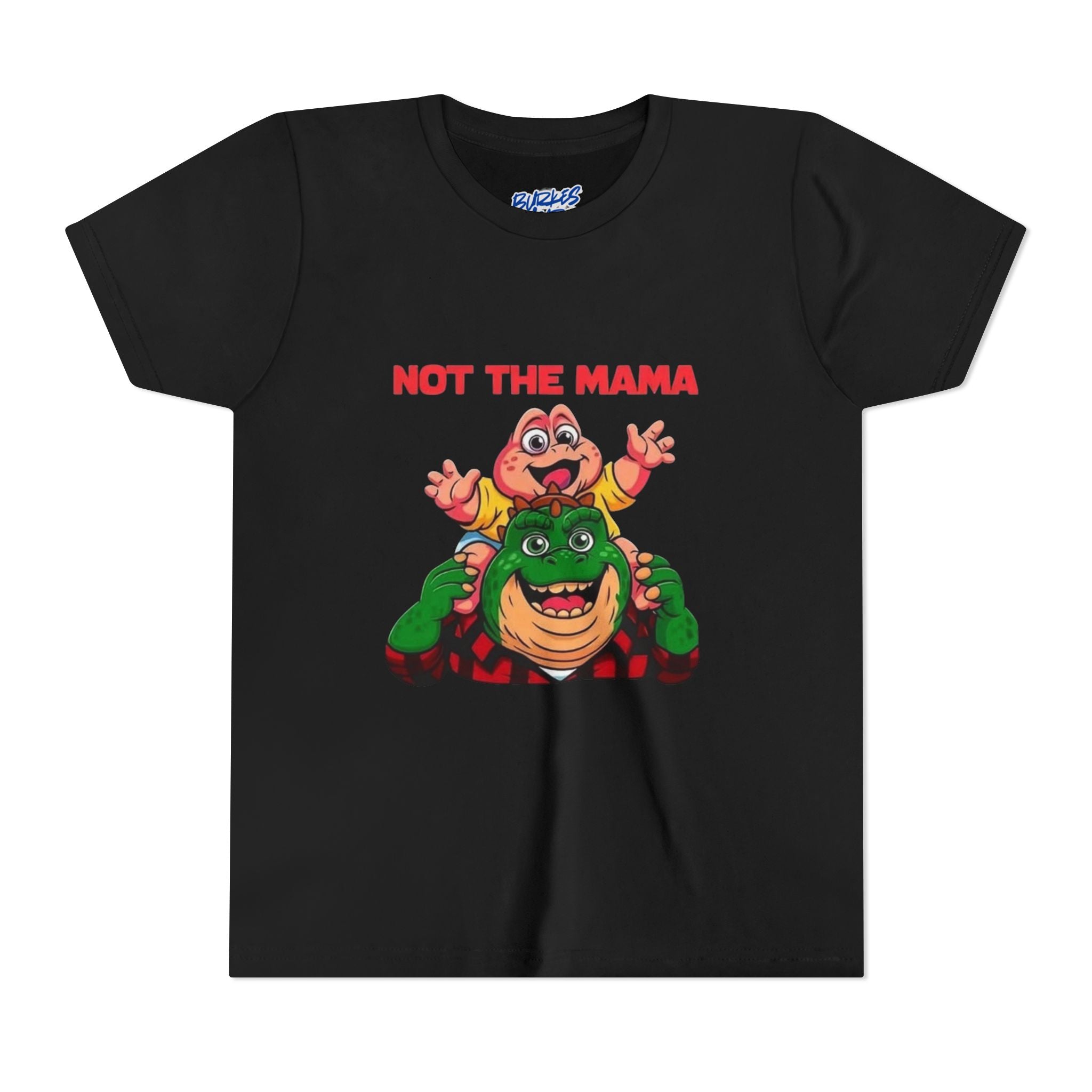 Unisex Youth not the mama Short Sleeve Tee
