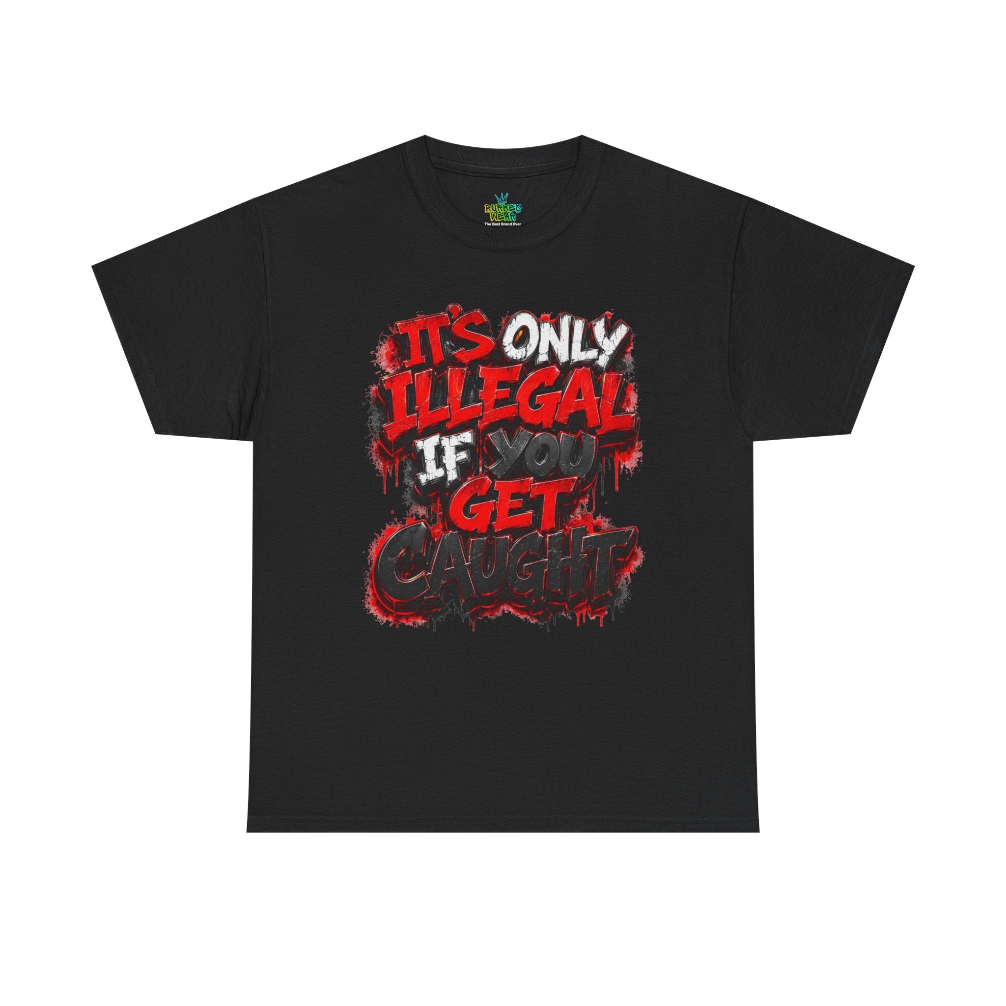 Unisex it’s only illegal Cotton Tee