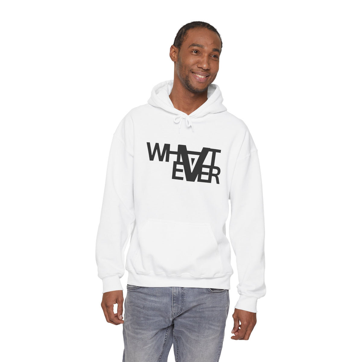 Unisex What ever Hooded Sweatshirt