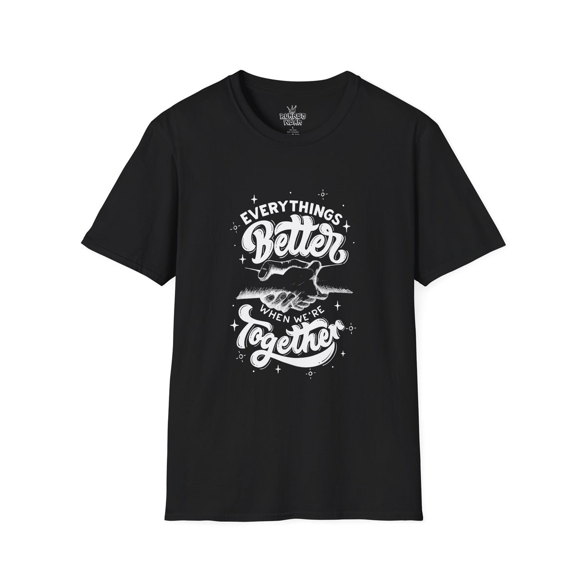 Unisex everything better T-Shirt
