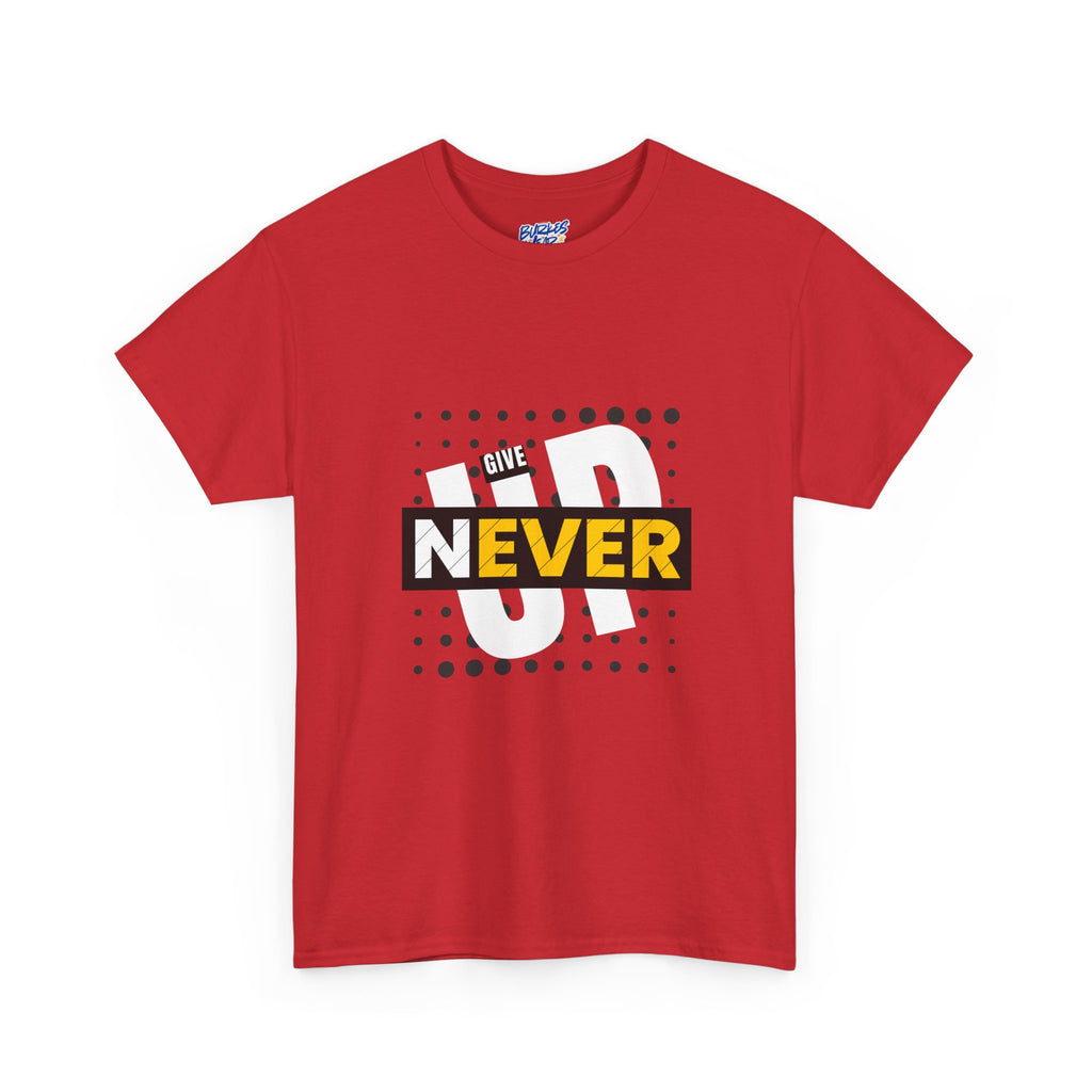 Unisex never give up Heavy Cotton Tee