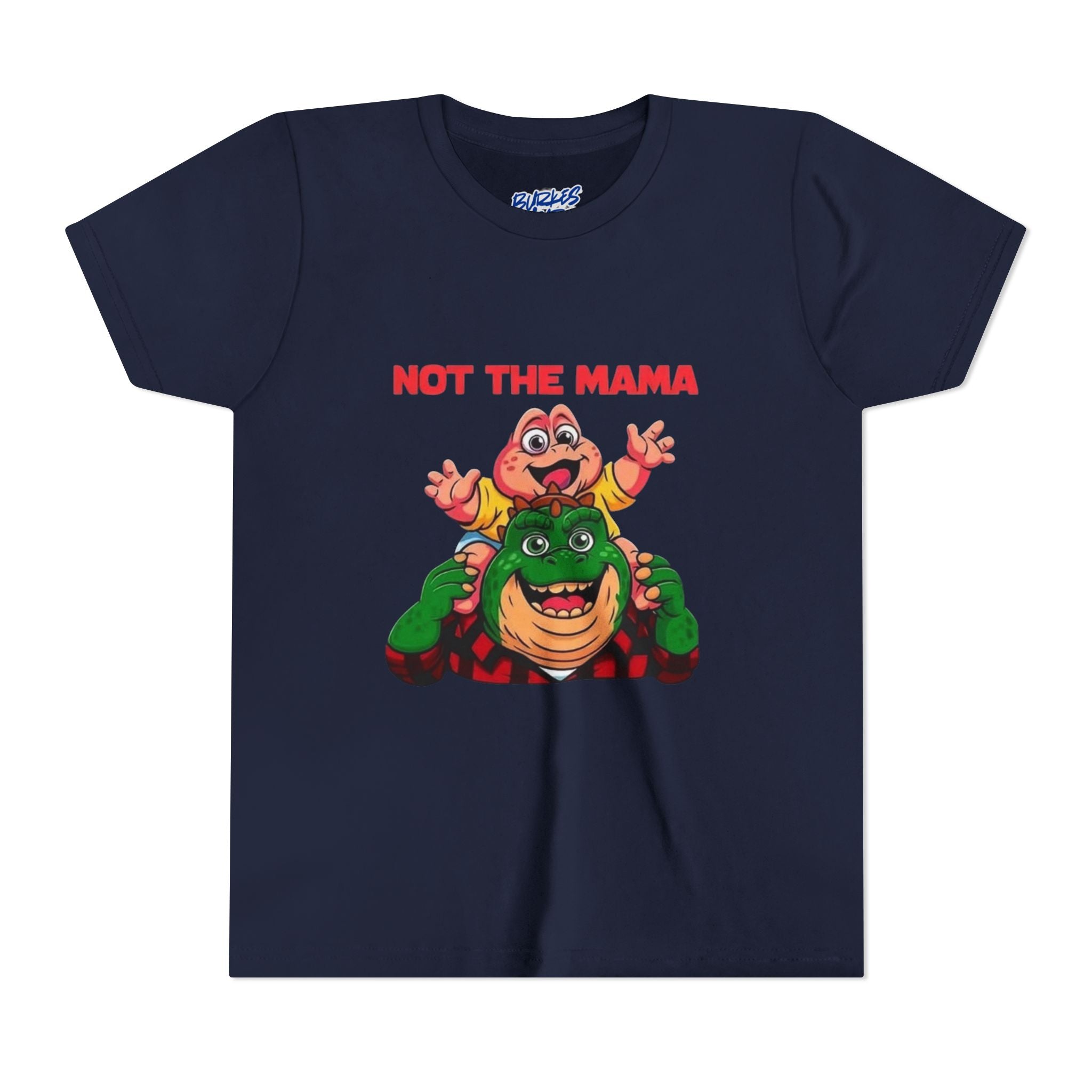 Unisex Youth not the mama Short Sleeve Tee