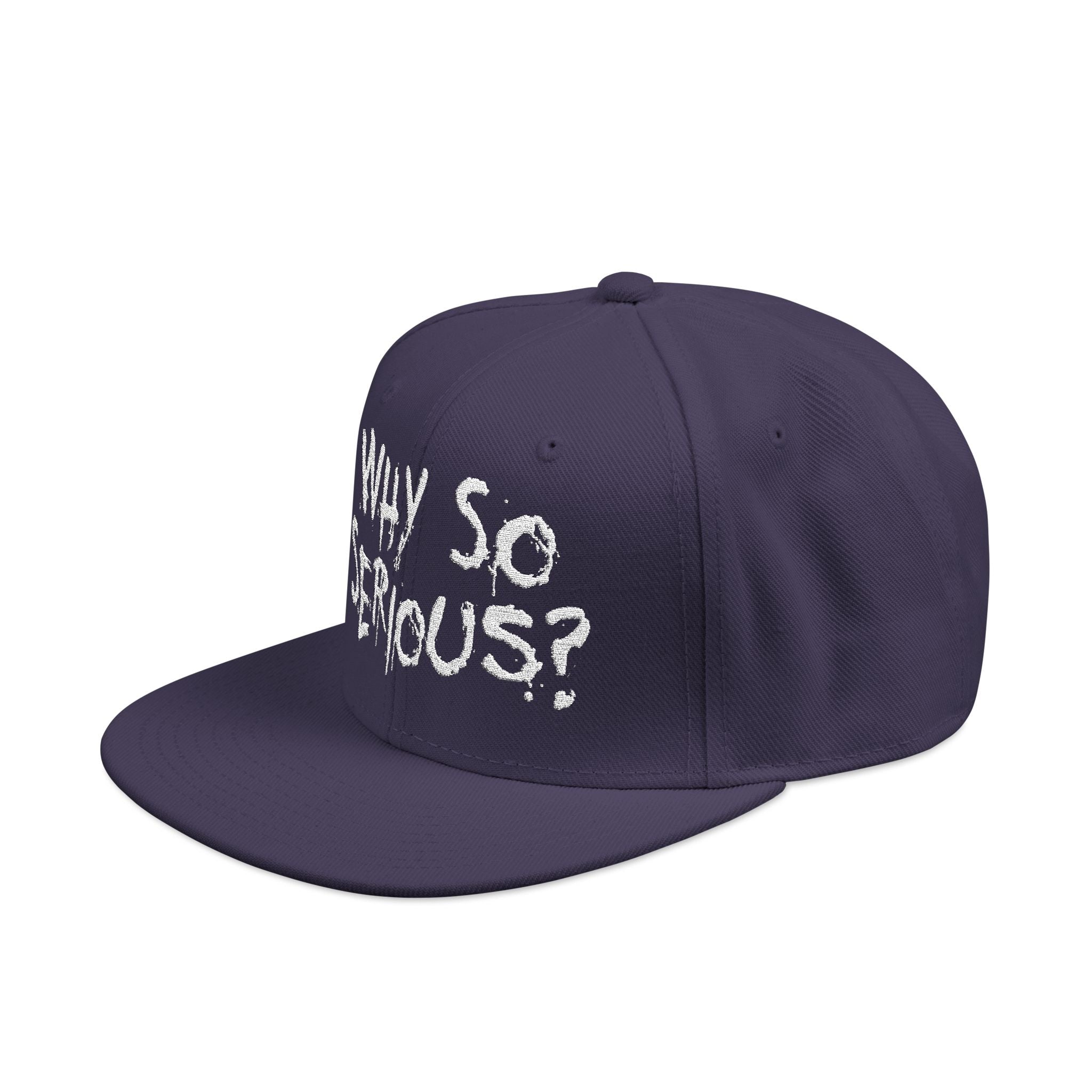 Snapback why so serious? (Embroidery)
