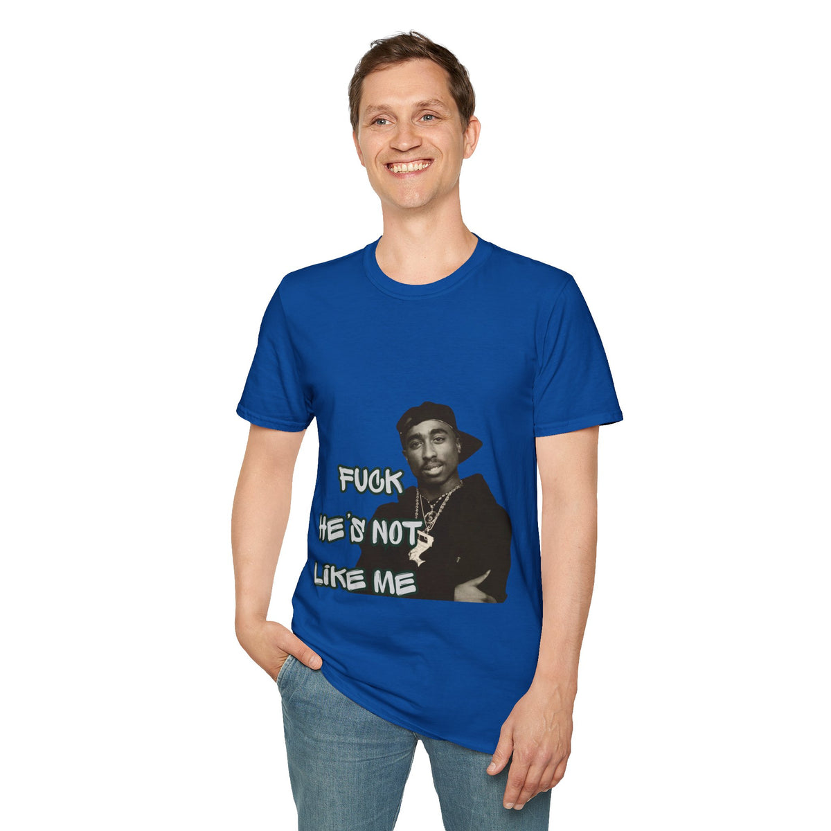 Unisex Fu*k he’s not like me T-Shirt