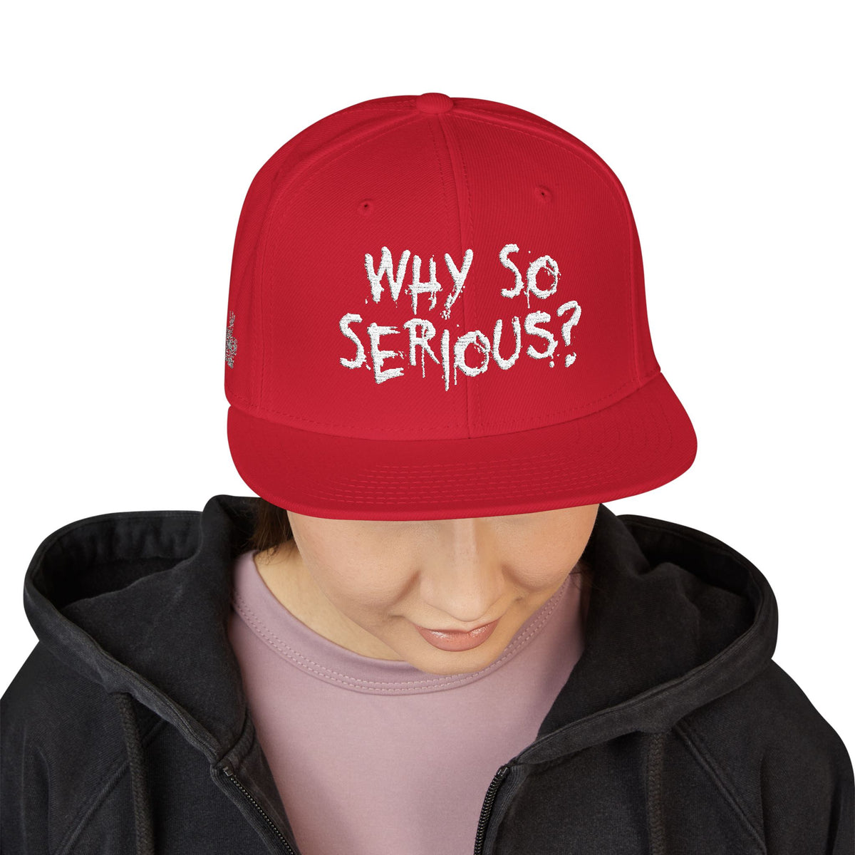 Snapback why so serious? (Embroidery)