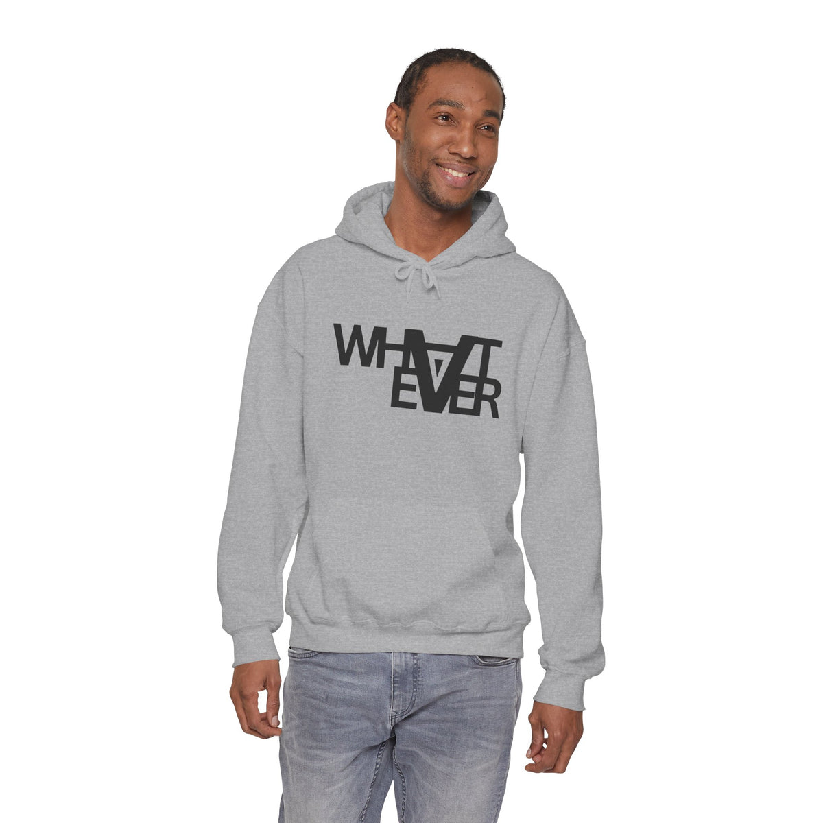 Unisex What ever Hooded Sweatshirt