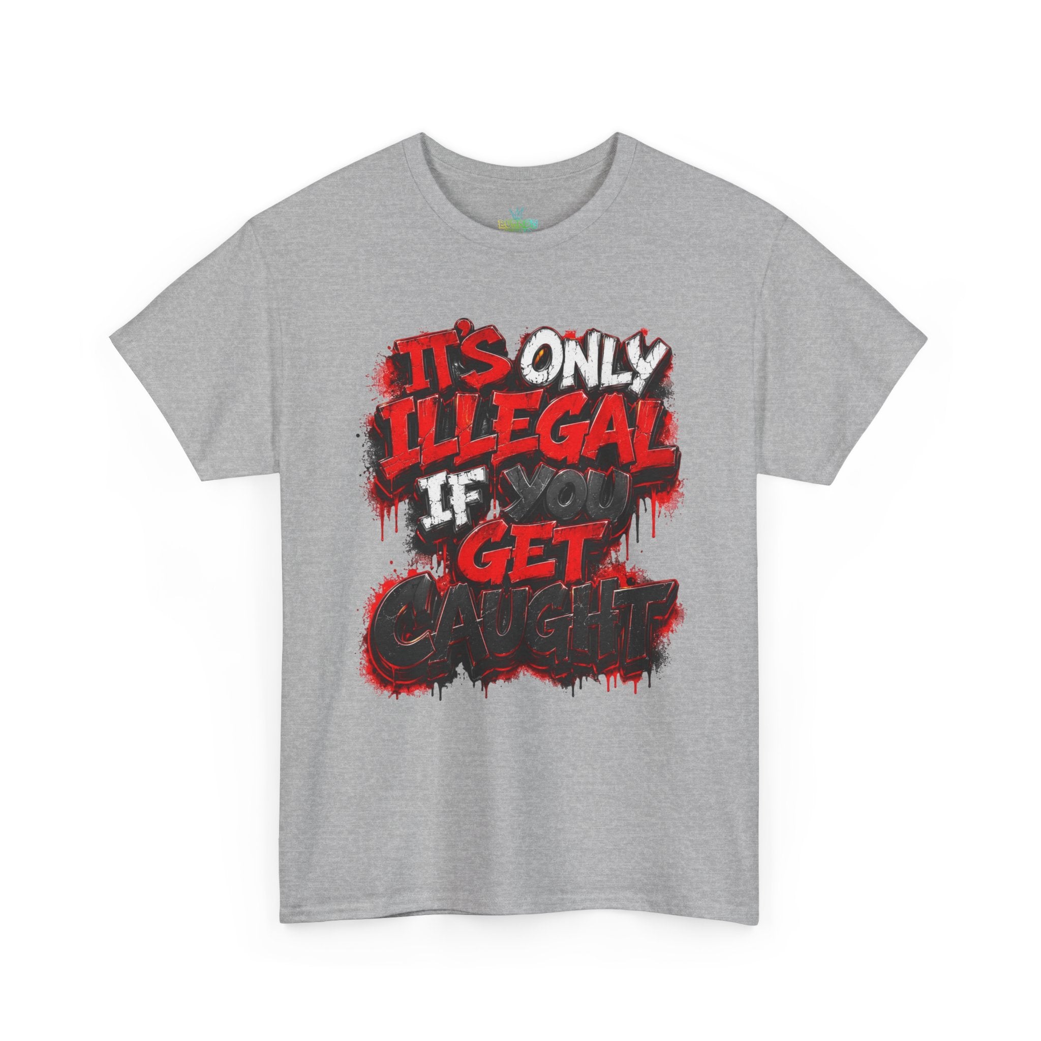 Unisex it’s only illegal Cotton Tee