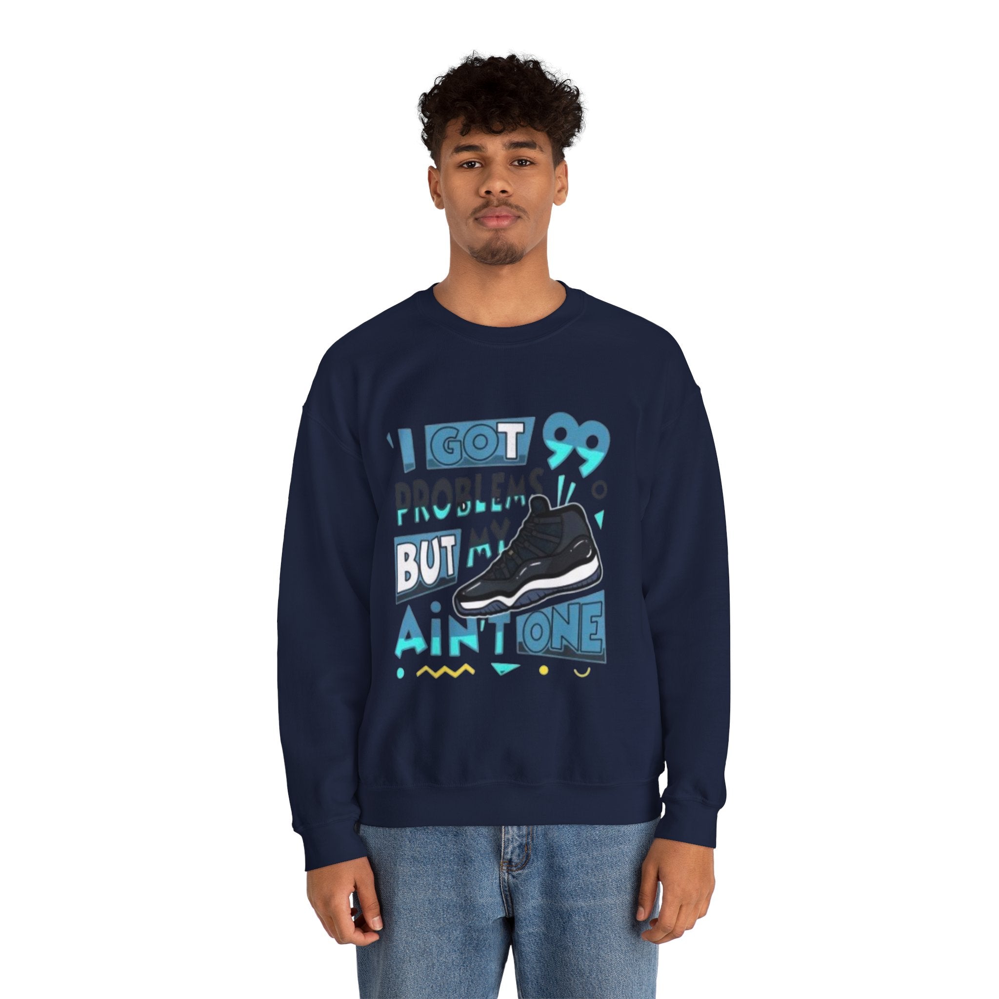 I got 99 Crewneck Sweatshirt